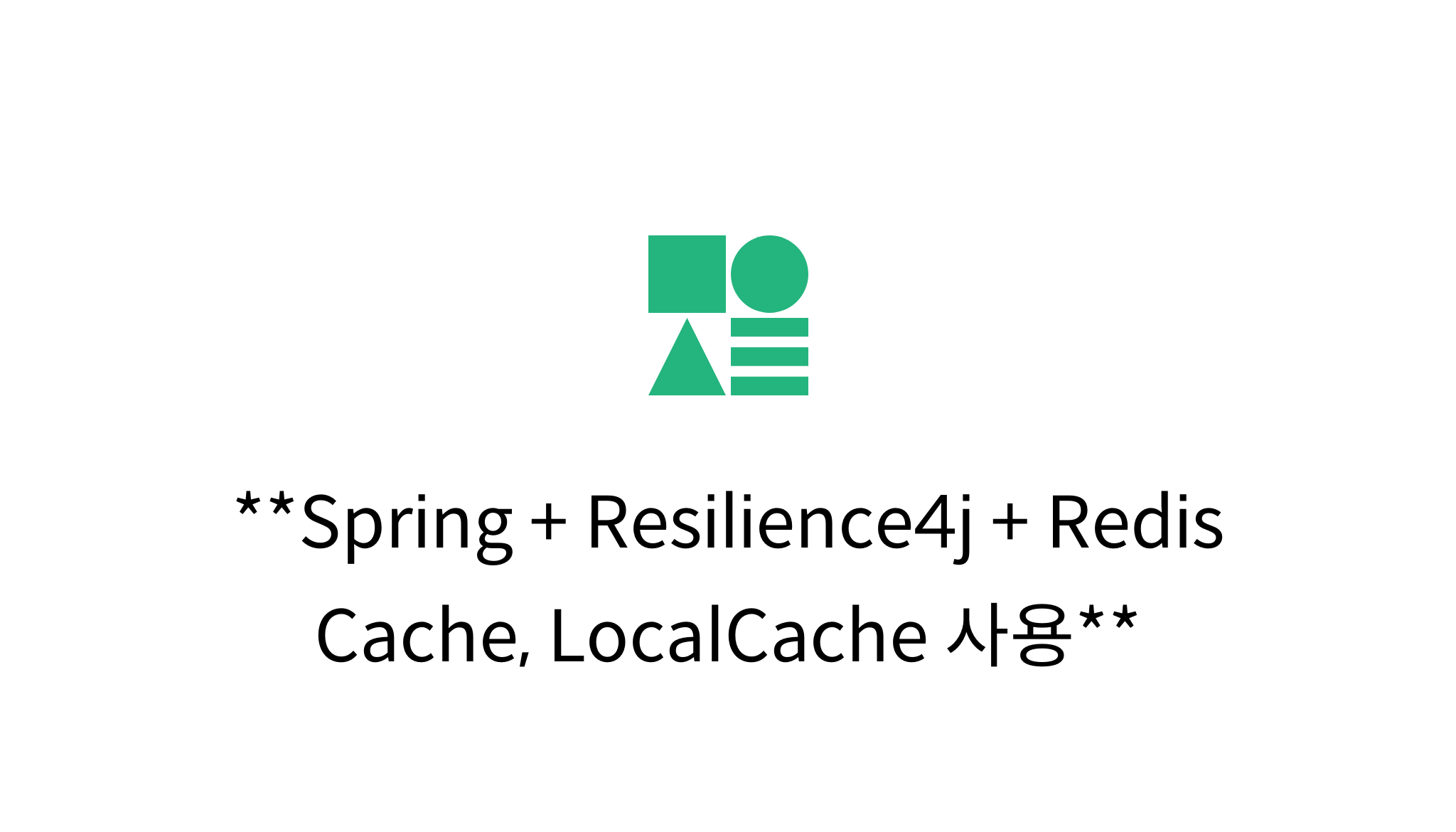 Spring Resilience4j Redis Cache LocalCache Mysetting